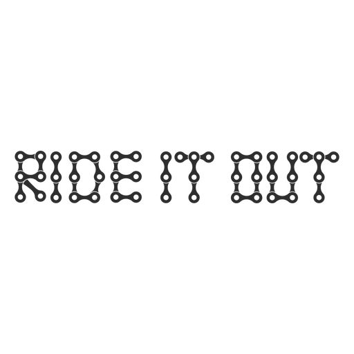 Ride it out lettering Desenho PNG