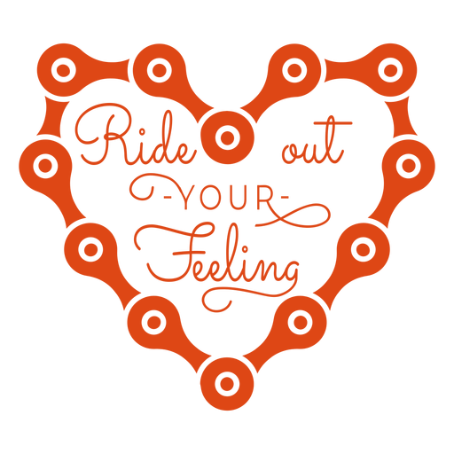 Ride out your feeling quote PNG Design