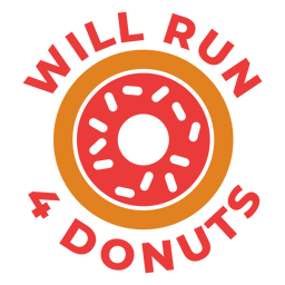 Run 4 donuts funny workout phrase PNG Design