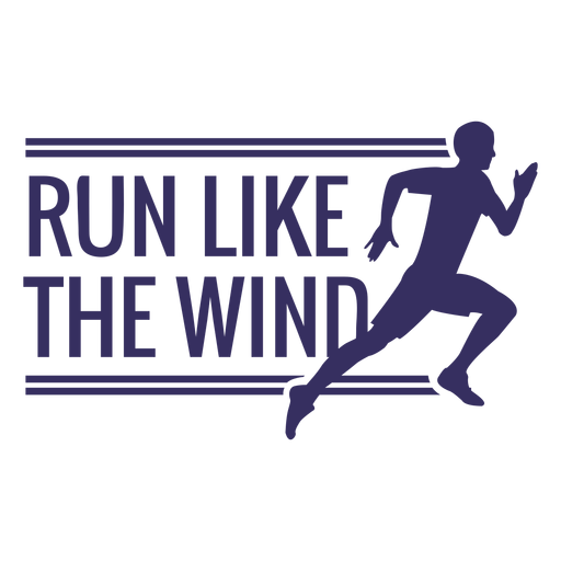 Laufen Sie wie der Wind Schriftzug PNG-Design