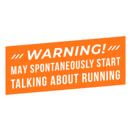 Runner talking warning lettering