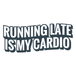 Ejecución de frase divertida de entrenamiento tarde Diseño PNG