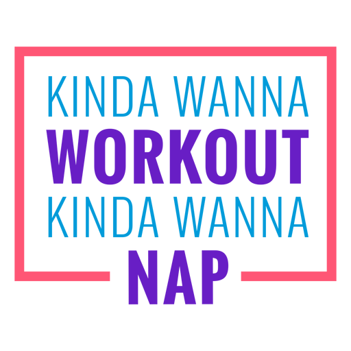 Workout lustige Phrase irgendwie wollen PNG-Design