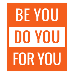 Workout motivation be you do you for you Transparent PNG