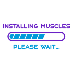 Workout phrase installing muscles PNG Design