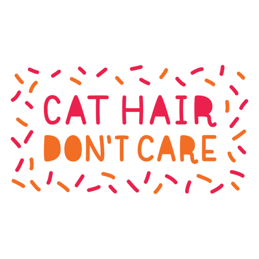 Letras de no importa el pelo de gato Diseño PNG