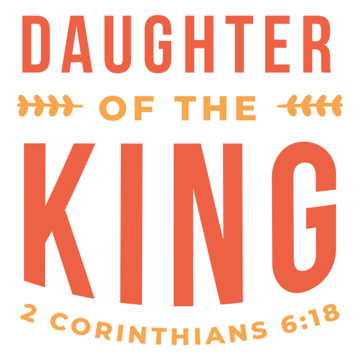 Daughter the king lettering PNG Design
