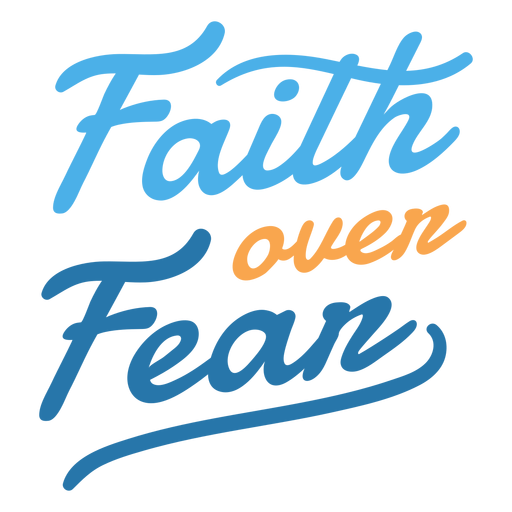 Faith over fear lettering PNG Design