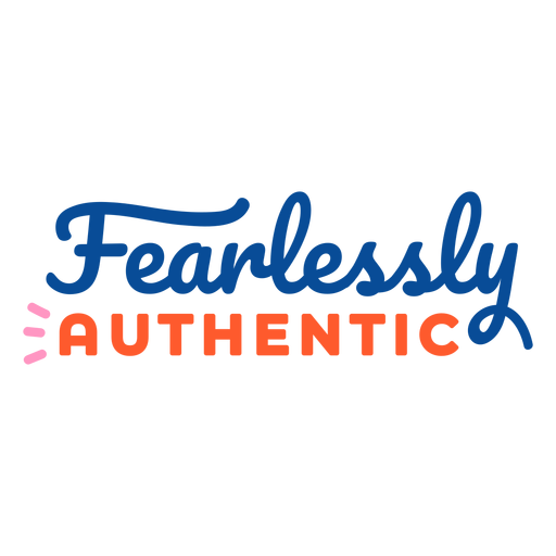 Fearlessly authentic lettering PNG Design