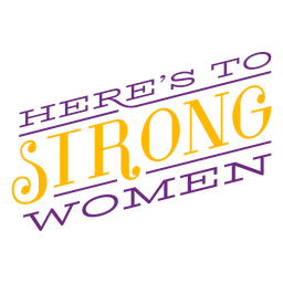 Aquí hay mujeres fuertes que escriben aquí Diseño PNG