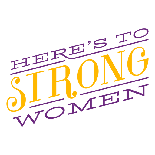 Download Heres to strong women lettering heres - Transparent PNG & SVG vector file