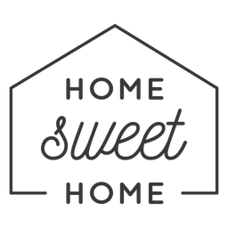 Home Sweet Home Abzeichen PNG-Design