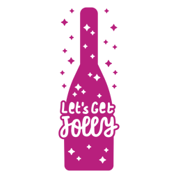 Vamos a obtener una etiqueta de vino alegre Diseño PNG