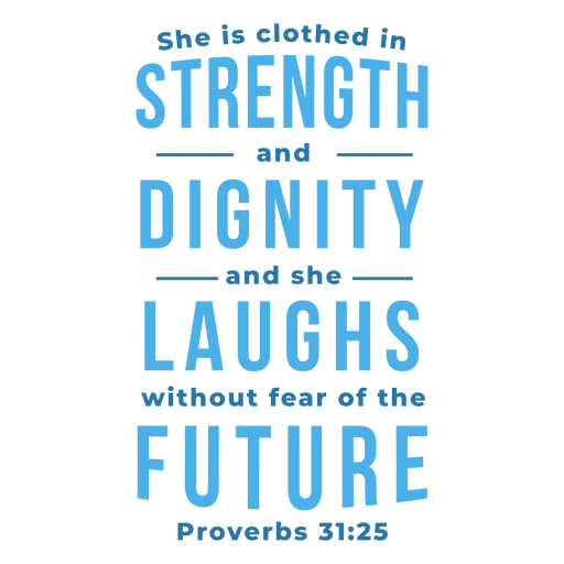 Strength dignity laughs future lettering