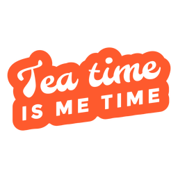 La hora del té es mi tiempo letras Diseño PNG