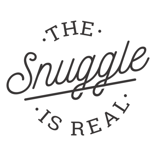 Download The snuggle is real lettering - Transparent PNG & SVG ...