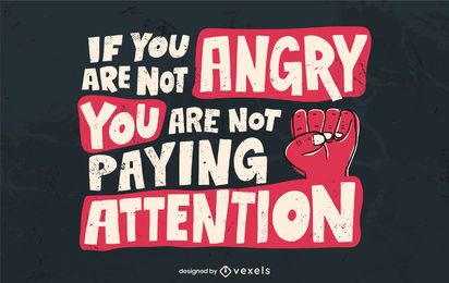 If you are not angry lettering design If you are not angry lettering design