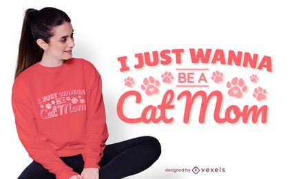 Design de camiseta com citação de mãe de gato