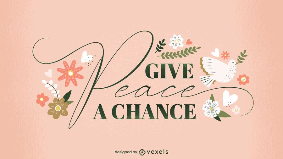 Give peace a chance lettering design Give peace a chance lettering design