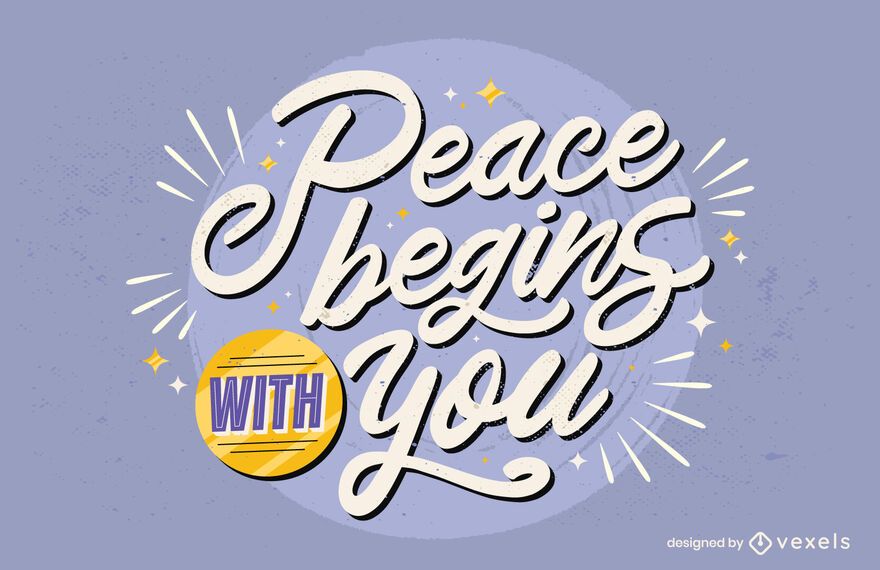 Peace begins with you lettering Peace begins with you lettering