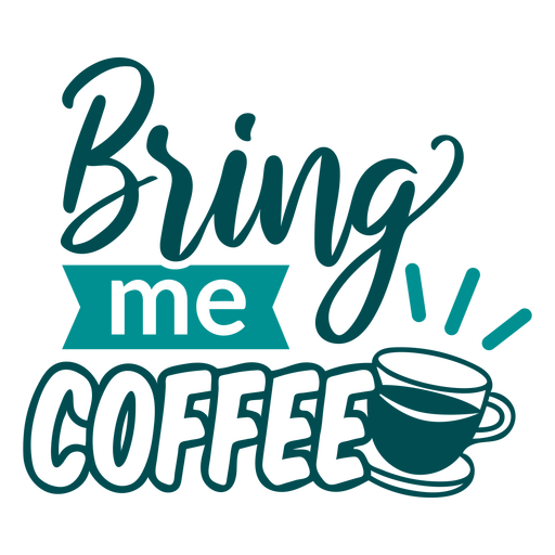 Bring me coffee design lettering PNG Design