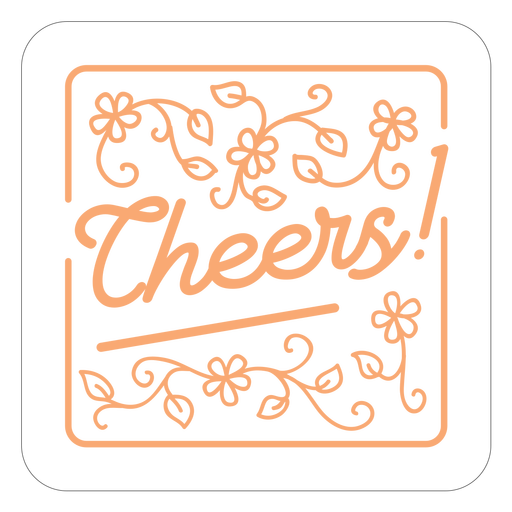 Cheers floral square coaster design - Transparent PNG & SVG vector file