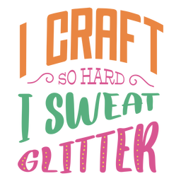 Frase de letras de brillo de sudor duro artesanal Diseño PNG