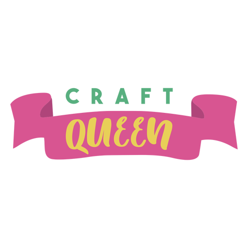 Craft Queen Schriftzug Phrase PNG-Design