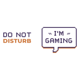 Do not distrub gaming quote PNG Design Transparent PNG