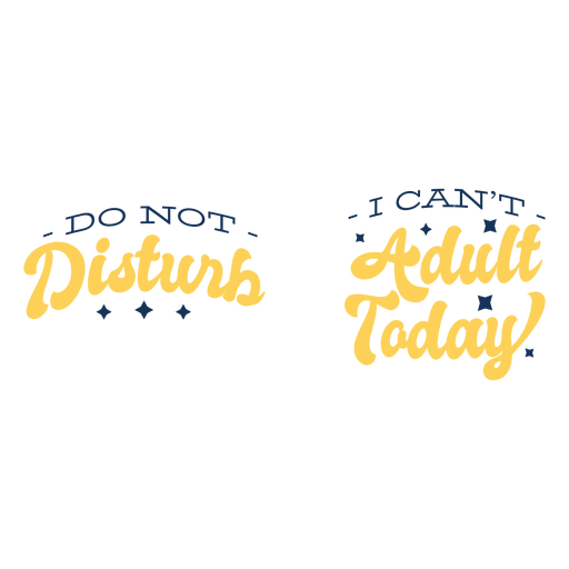 Do not disturb adult quote yellow PNG Design