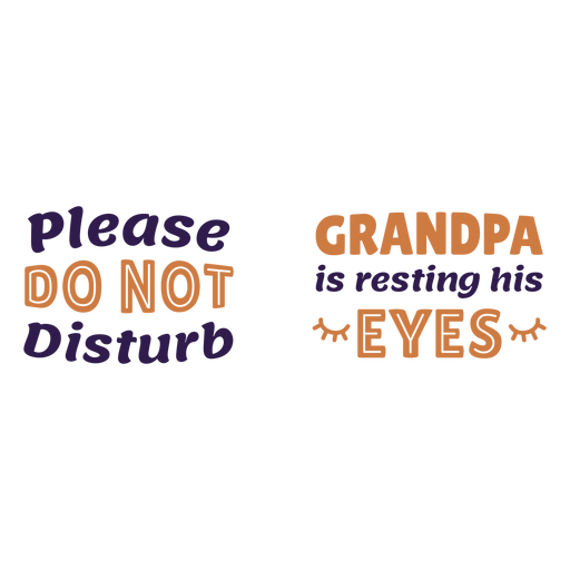 Do not disturb grandpa quote PNG Design