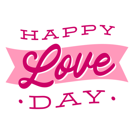 Happy Love Day Valentinstag Schriftzug PNG-Design