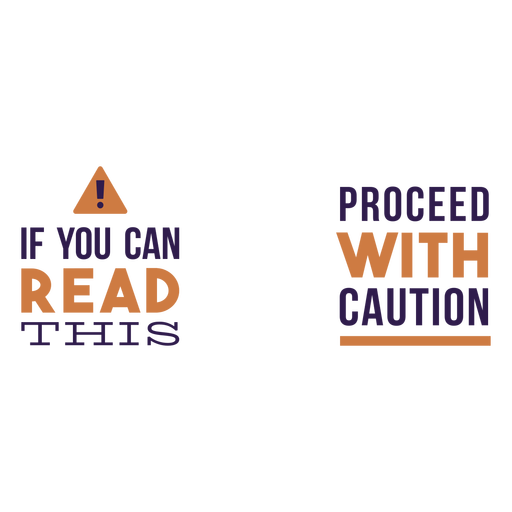 If can read this caution quote PNG Design