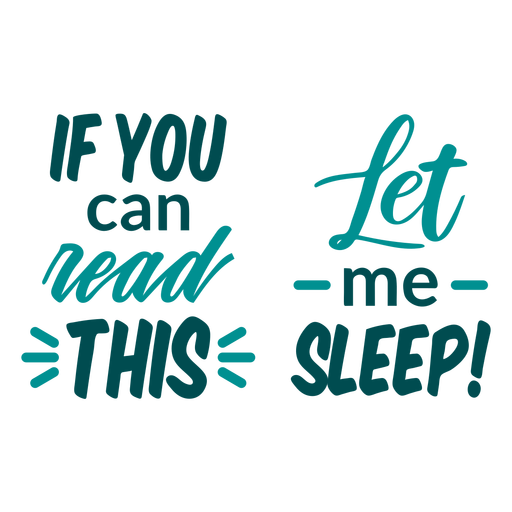 Download If can read this sleep quote - Transparent PNG & SVG vector file