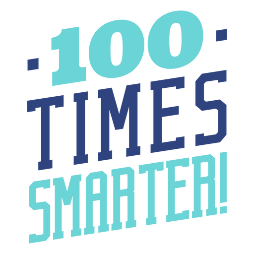 100 times smarter school lettering PNG Design