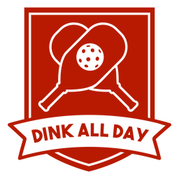 Dink all day pickleball badge PNG Design