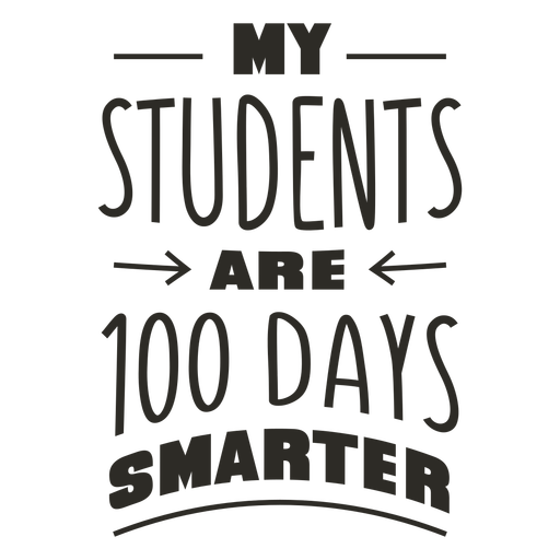 Students 100 days smarter school lettering PNG Design