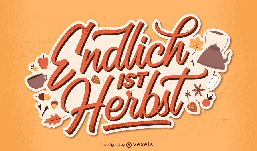 finally it's autumn german lettering finally it's autumn german lettering