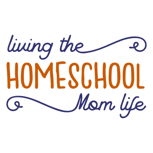 Handwritten homeschool mom life lettering PNG Design