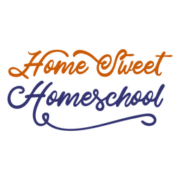 Home sweet homeschool lettering PNG Design