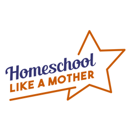 Homeschool wie Mutter Schriftzug Banner Star PNG-Design