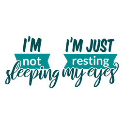 No dormir descansando mis ojos citas Diseño PNG