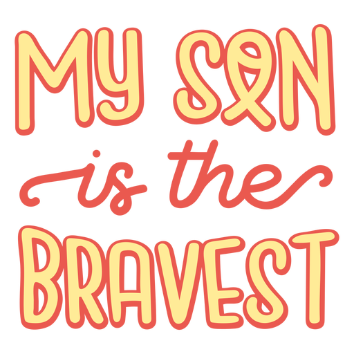 Son is bravest cancer support quote
