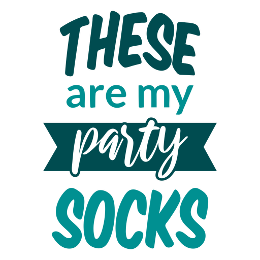 These are my party socks lettering PNG Design