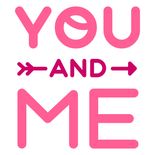 You and me valentine lettering design