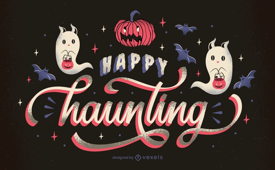 Happy haunting halloween lettering Happy haunting halloween lettering