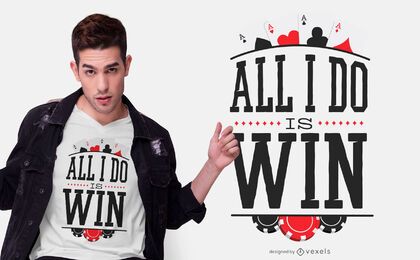 All i do is win t-shirt design All i do is win t-shirt design