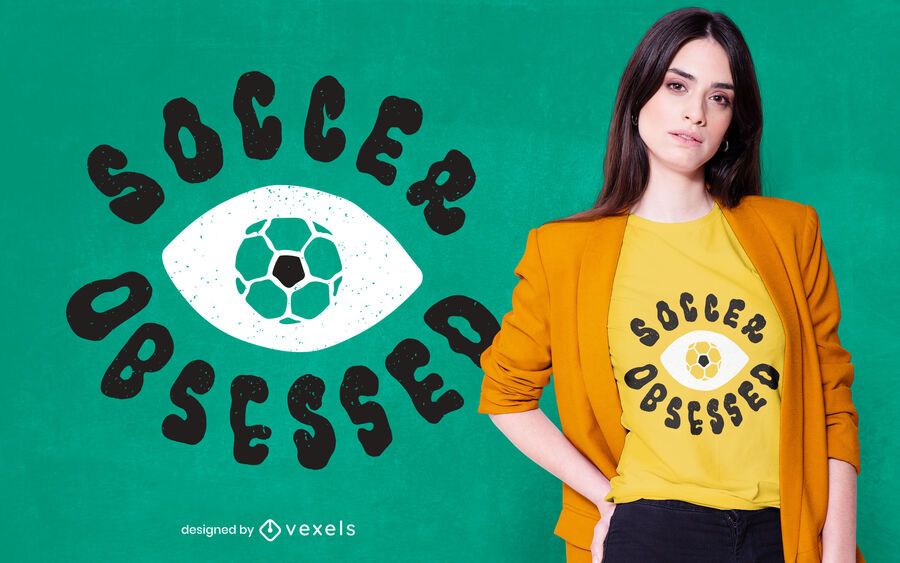 Soccer obsessed t-shirt design Soccer obsessed t-shirt design