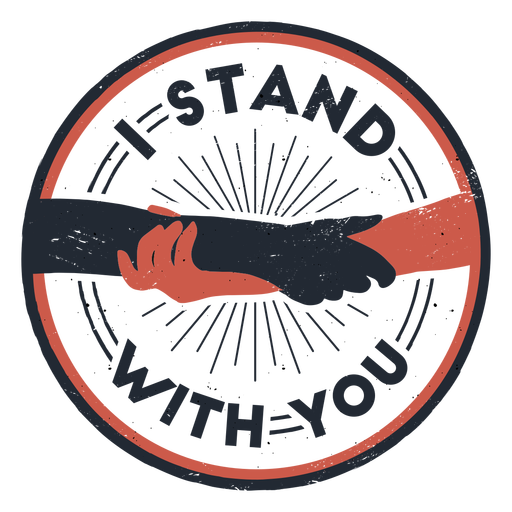 I stand with you badge PNG Design