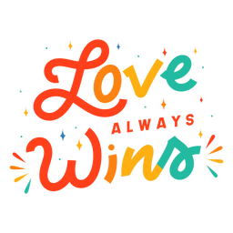 Liebe gewinnt immer Schriftzug PNG-Design
